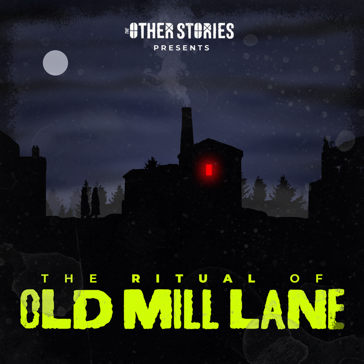 cover art for The Halloween Horrors of Old Mill Lane: Episode 3 - The Ritual of Old Mill Lane