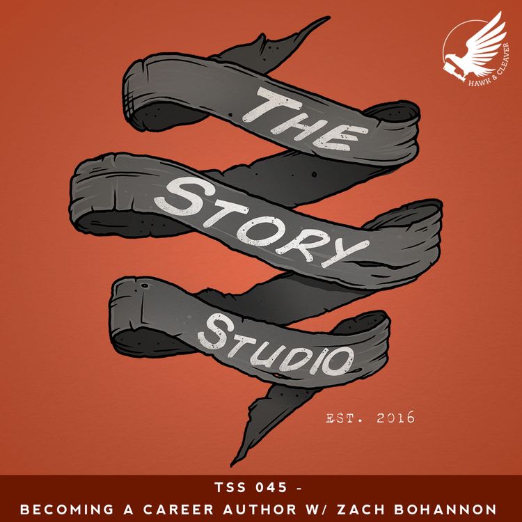 cover art for TSS 045 - Becoming a Career Author W/ Zach Bohannon