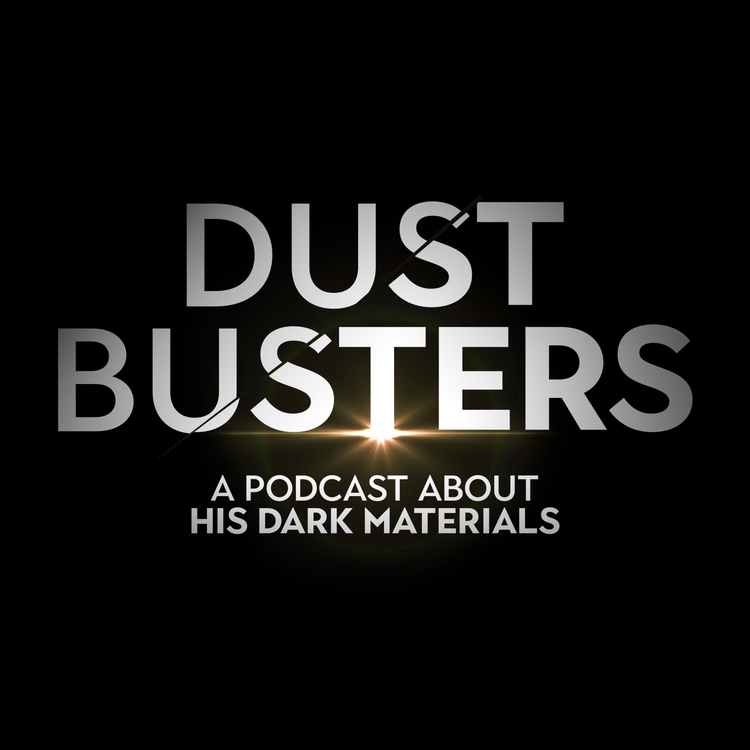 cover art for Lyra's Jordan - His Dark Materials | Dust Busters (S1E1)