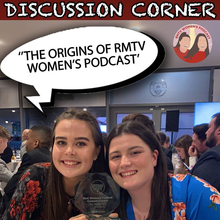 cover art for The Origins Of RMTV Women's Podcast | Discussion Corner Ep.2