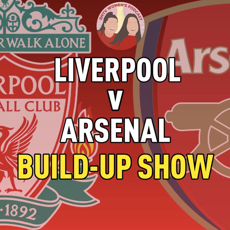 cover art for Liverpool V Arsenal |Build Up Show