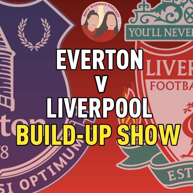 cover art for Everton V Liverpool | Build Up Show