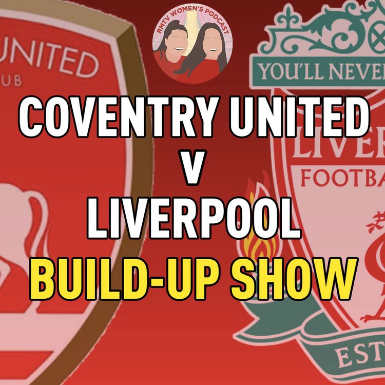 cover art for Coventry United V Liverpool | Build Up Show