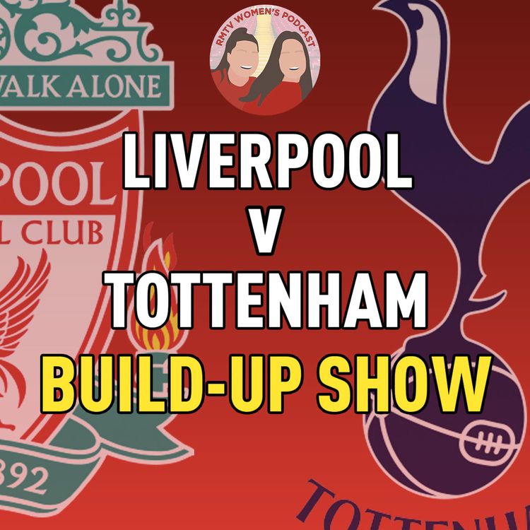 cover art for Tottenham Hotspur v Liverpool | Build-Up Show