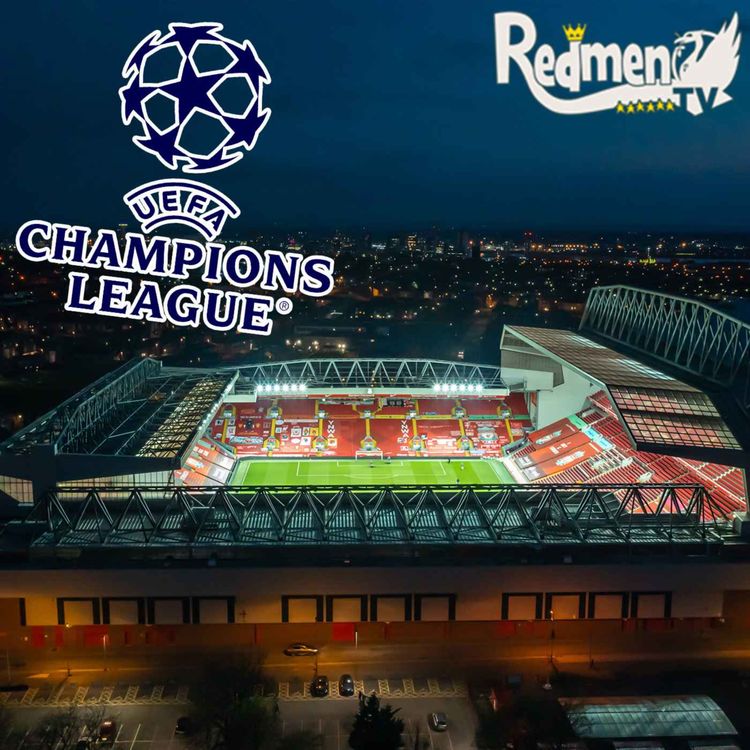 cover art for Champions League Football is Back! | The Redmen TV Podcast