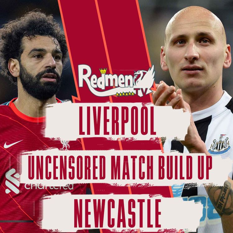 cover art for Liverpool v Newcastle | Uncensored Match Build Up