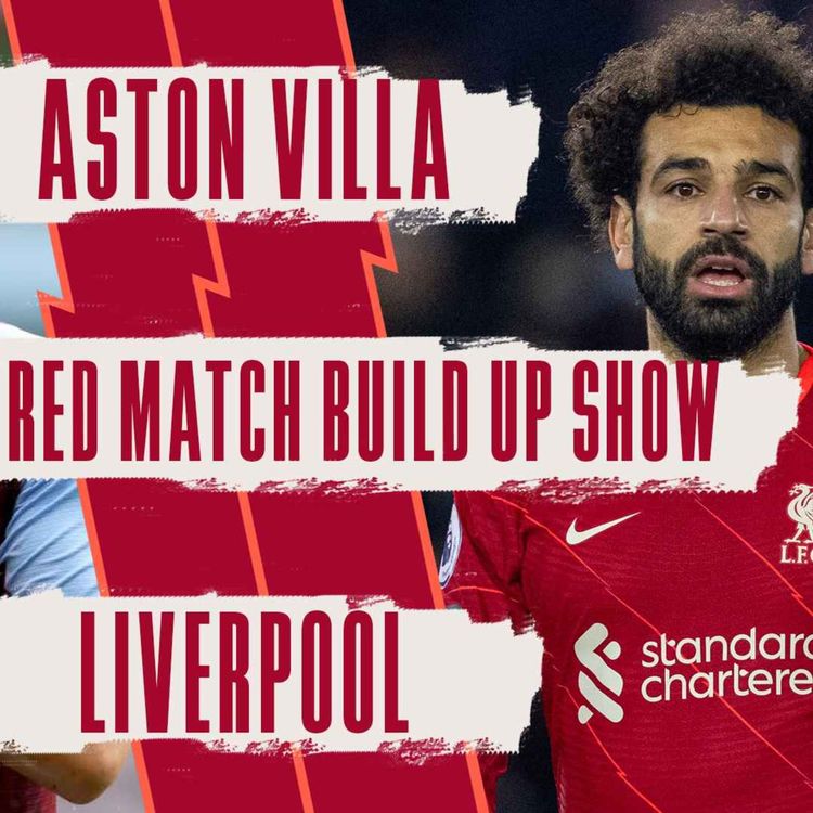 cover art for Aston Villa v Liverpool | Uncensored Match Build Up