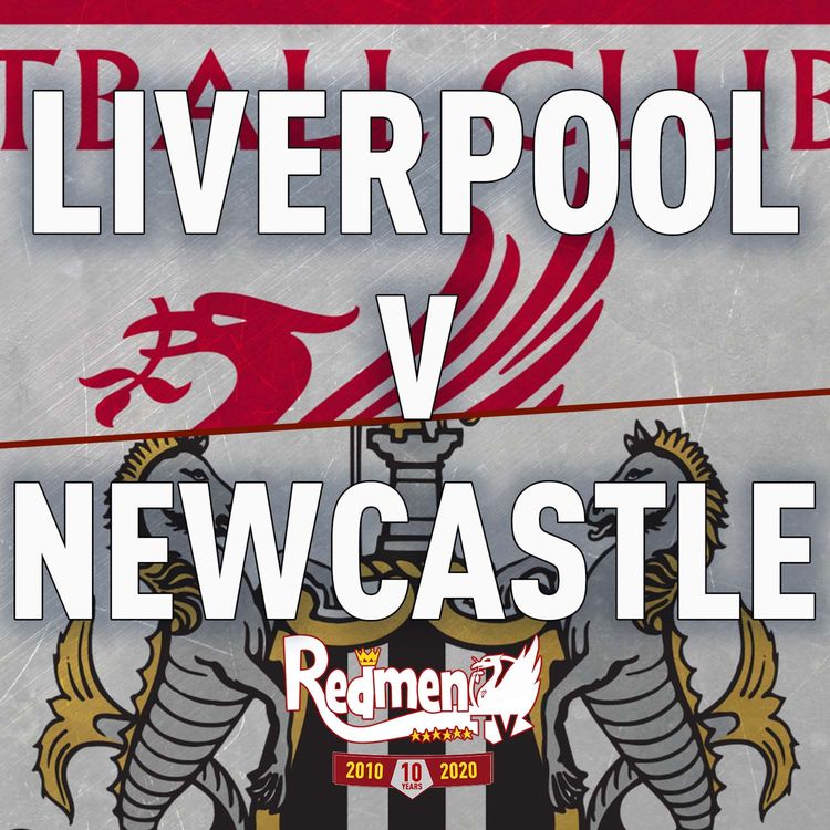 cover art for Liverpool v Newcastle | Uncensored Match Build Up