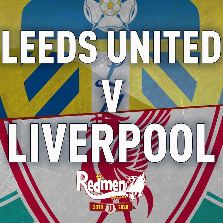 cover art for Leeds United v Liverpool | Uncensored Match Build Up