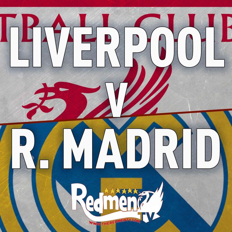 cover art for Liverpool v Real Madrid | Uncensored Match Build Up