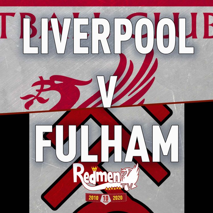 cover art for Liverpool v Fulham | Uncensored Match Build Up