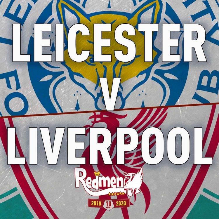 cover art for Leicester v Liverpool | Uncensored Match Build Up