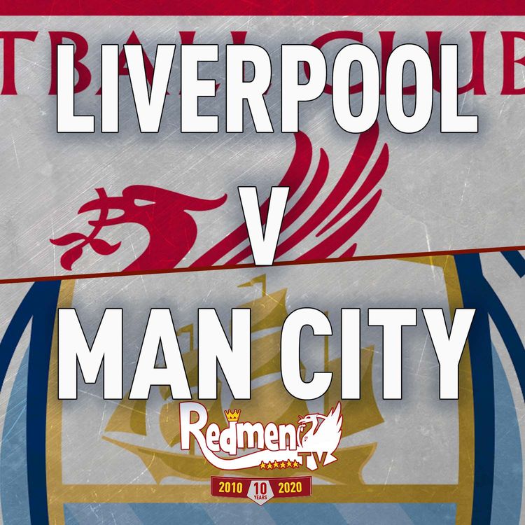 cover art for Liverpool v Man City | Uncensored Match Build Up