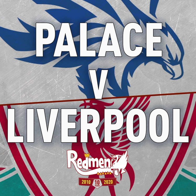 cover art for Crystal Palace v Liverpool | Uncensored Match Build Up