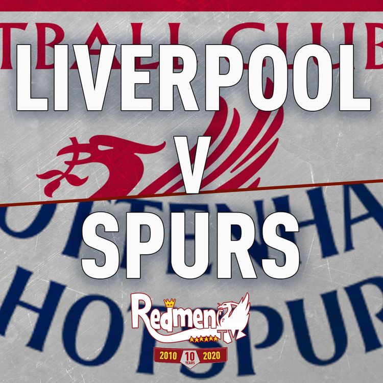 cover art for Liverpool v Tottenham | Uncensored Match Build Up