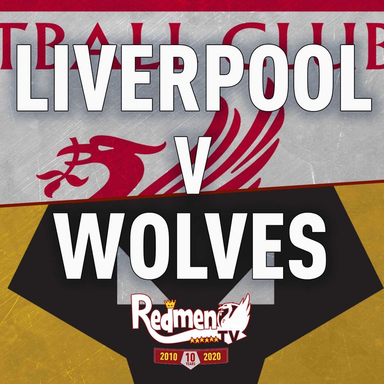 cover art for Liverpool v Wolves | Uncensored Match Build Up