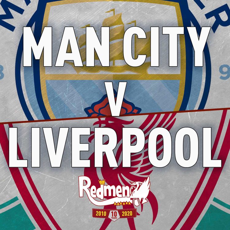 cover art for Man City v Liverpool | Uncensored Match Build Up