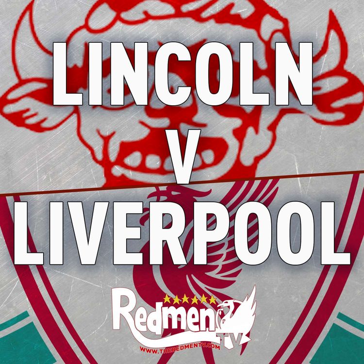 cover art for Lincoln Town v Liverpool | Uncensored Match Build Up