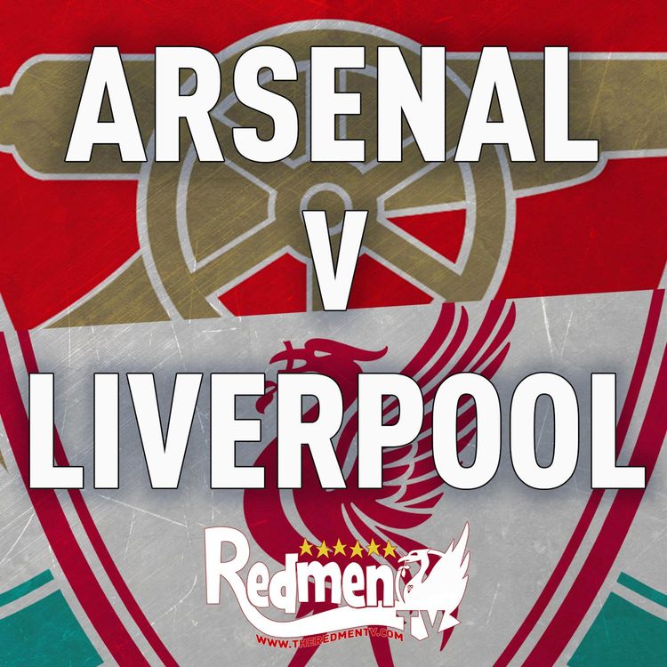 cover art for Arsenal v Liverpool | Uncensored Match Build Up