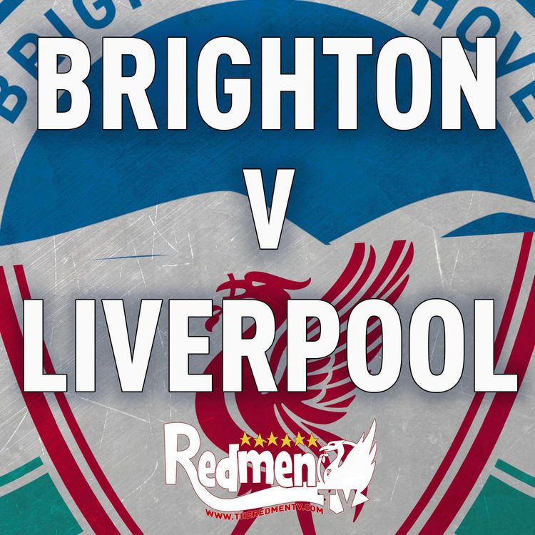 cover art for Brighton v Liverpool | Uncensored Match Build Up