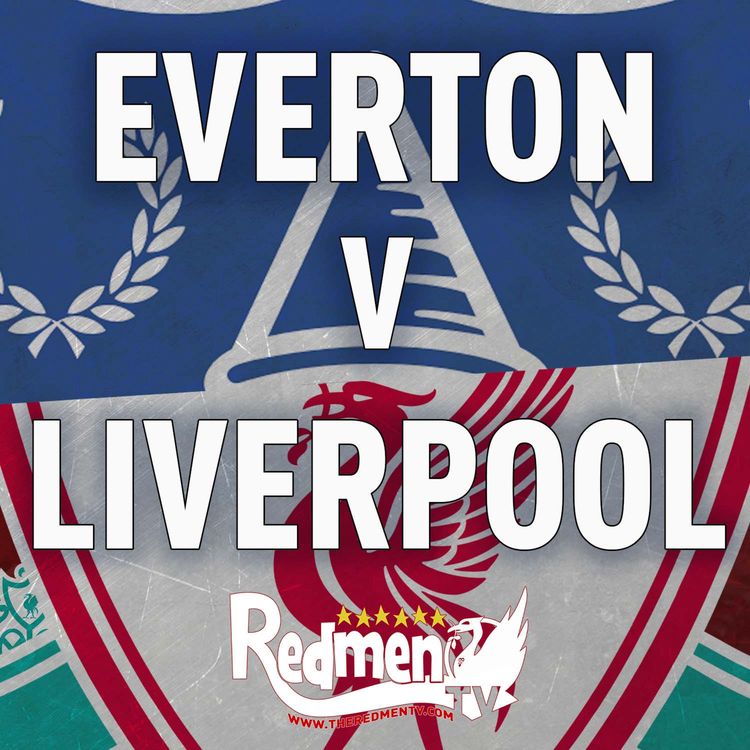 cover art for Everton v Liverpool | Uncensored Match Build Up