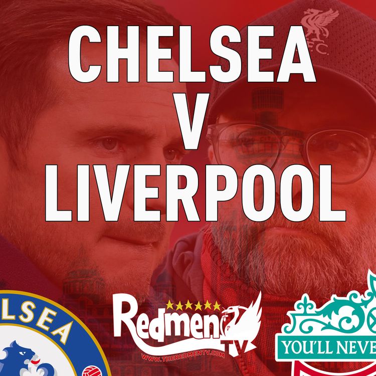 cover art for Chelsea v Liverpool | Uncensored Match Build Up