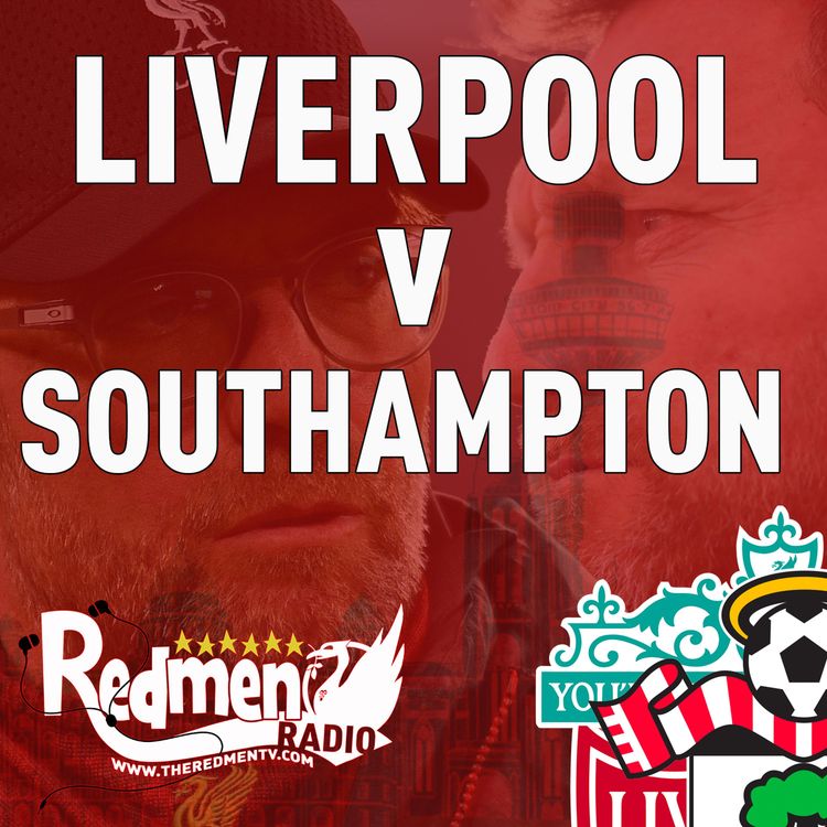 cover art for Liverpool v Southampton | Uncensored Match Build Up