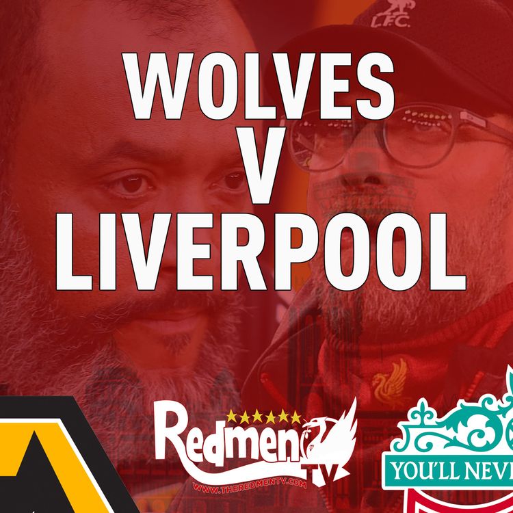 cover art for Wolves v Liverpool | Uncensored Match Build Up