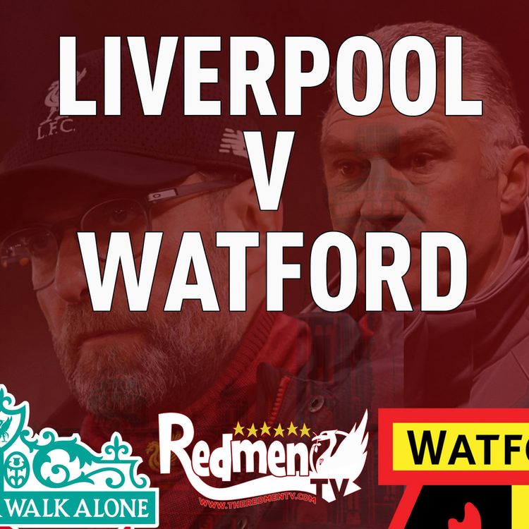 cover art for Liverpool v Watford | Uncensored Match Build Up