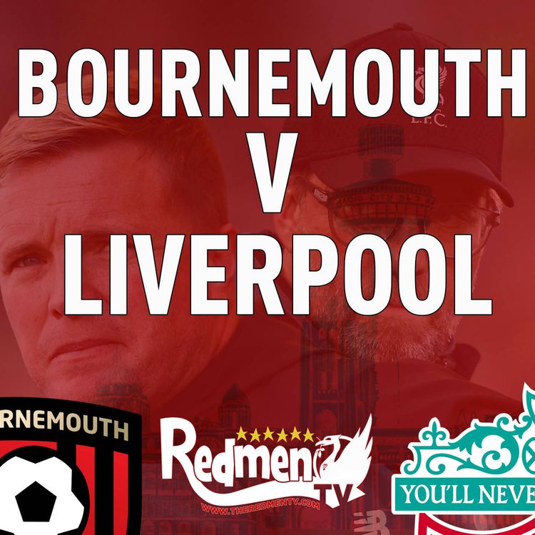 cover art for Bournemouth v Liverpool | Uncensored Match Build Up