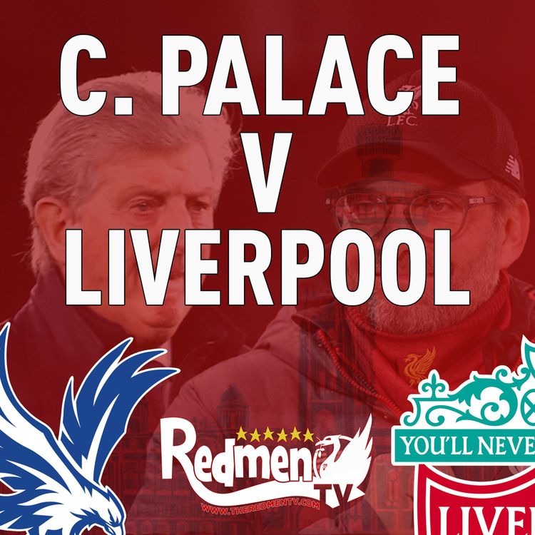 cover art for Crystal Palace v Liverpool | Uncensored Match Build Up