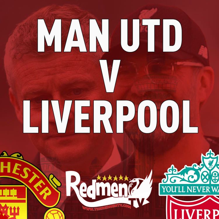 cover art for Man United v Liverpool | Uncensored Match Build Up