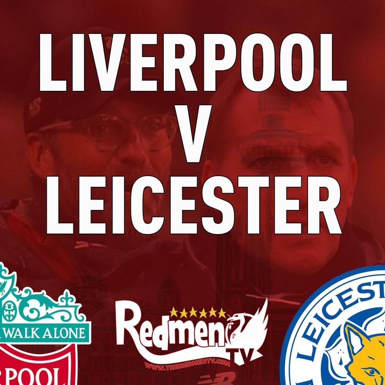 cover art for Liverpool v Leicester | Uncensored Match Build Up
