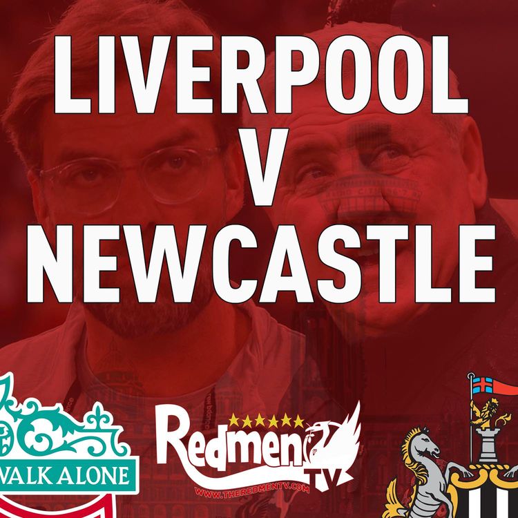 cover art for Liverpool v Newcastle | Uncensored Match Build Up