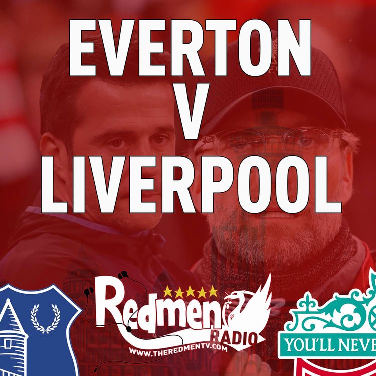 cover art for Everton v Liverpool | Uncensored Match Build Up