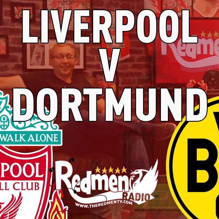 cover art for Liverpool v Dortmund | Uncensored Match Build Up