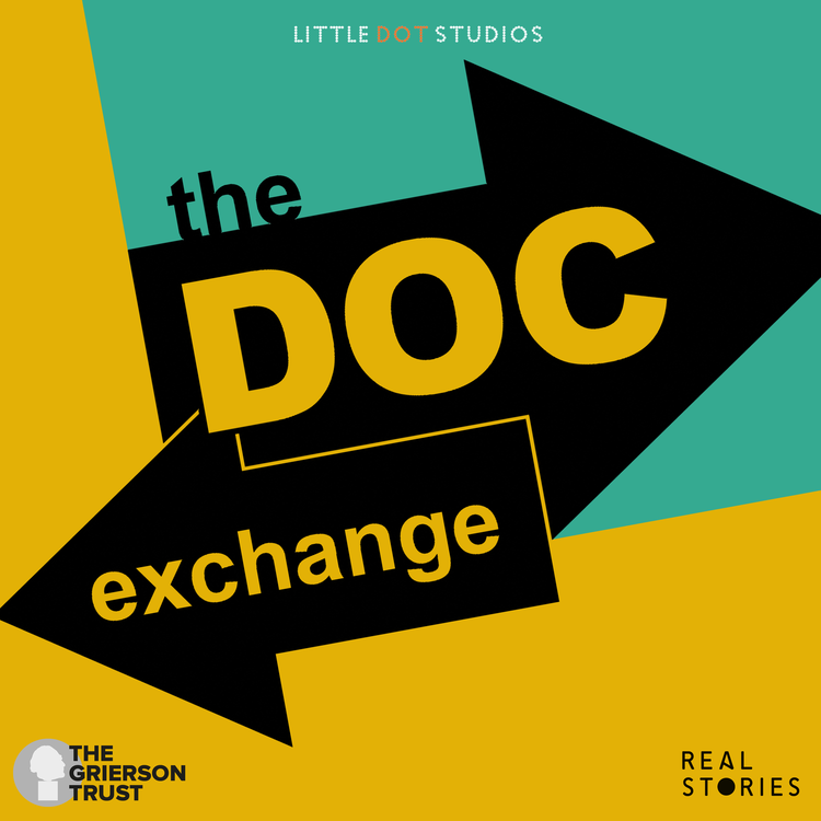 cover art for The Best of The Doc Exchange | with Asif Kapadia, Kirsten Johnson, Simon Chinn + More