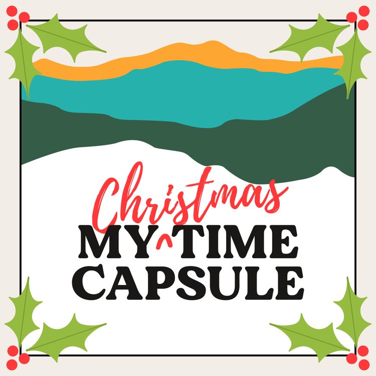 cover art for My Christmas Time Capsule from 2020 - Part 2