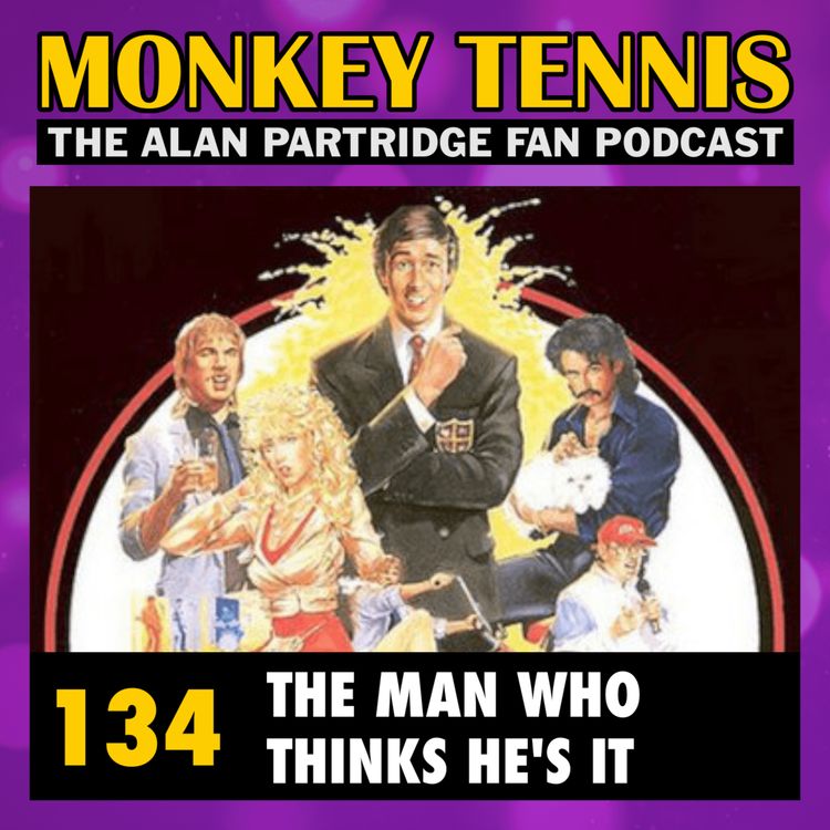 cover art for 134 • The Man Who Thinks He's It