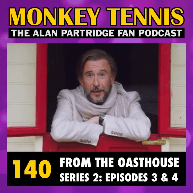 cover art for 140 • From The Oasthouse S2: Eps 3 + 4