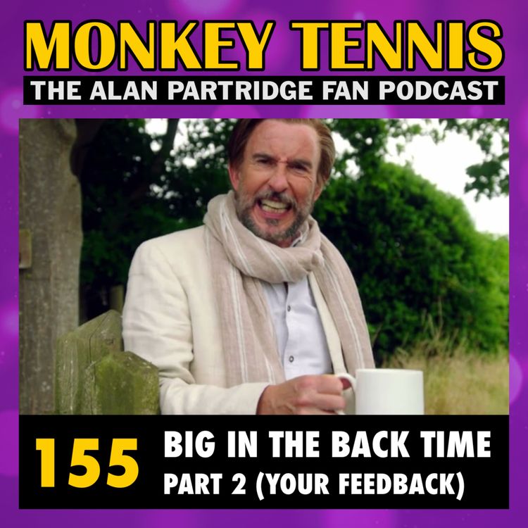 cover art for 155 • Big In The Back Time: Part 2 (Your Feedback)