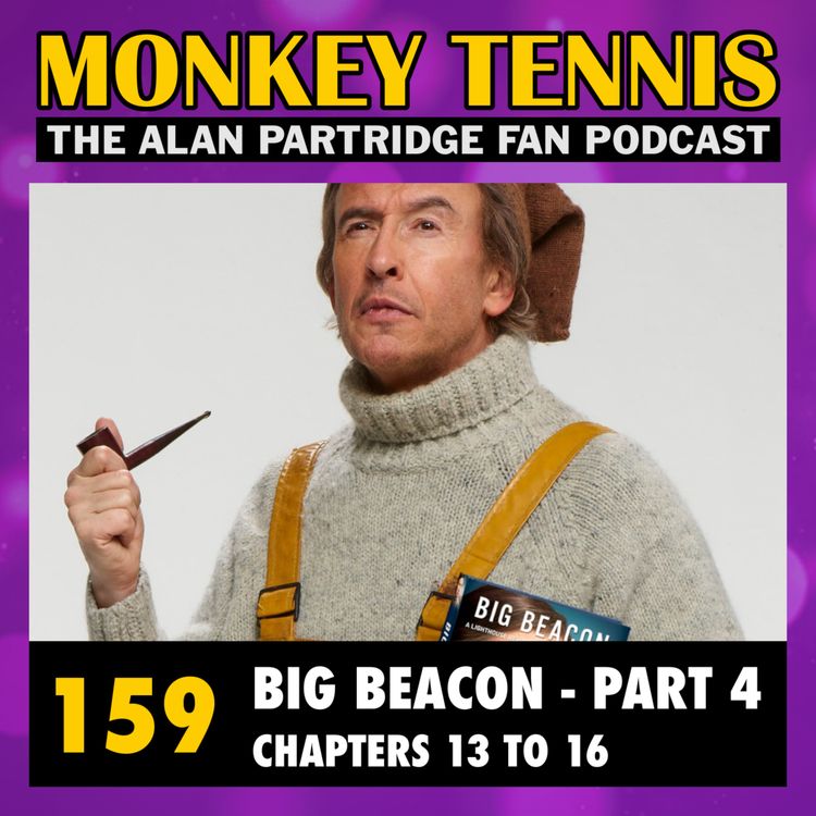 cover art for 159 • Big Beacon: Chapters 13 to 16