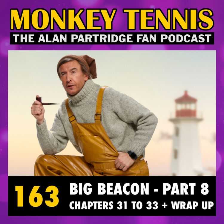 cover art for 163 • Big Beacon: Chapters 30 to 33 + Wrap Up