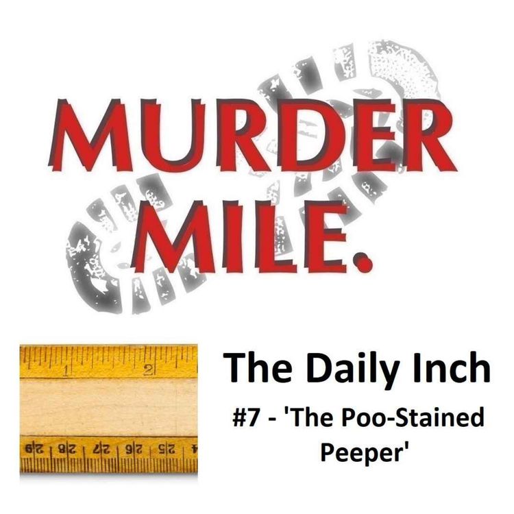 cover art for The Daily Inch #7 - 'The Poo-Stained Peeper'