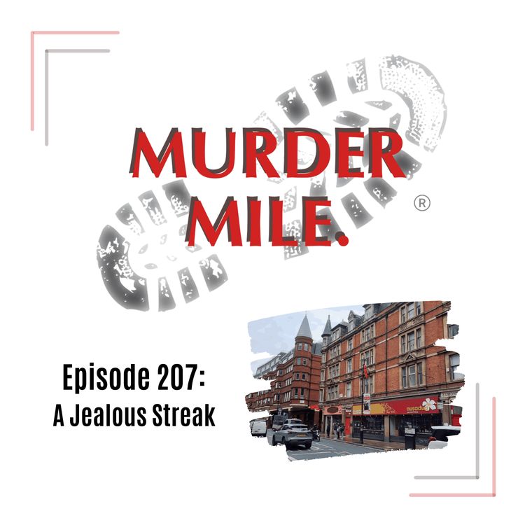 cover art for #207 - A Jealous Streak (Haymarket, London, UK)
