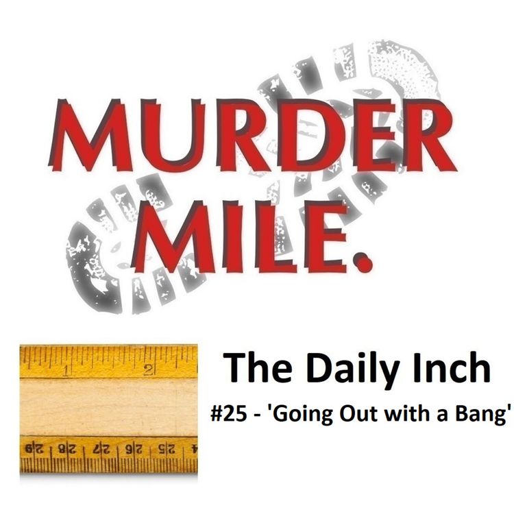 cover art for The Daily Inch #25 - 'Going Out with a Bang'