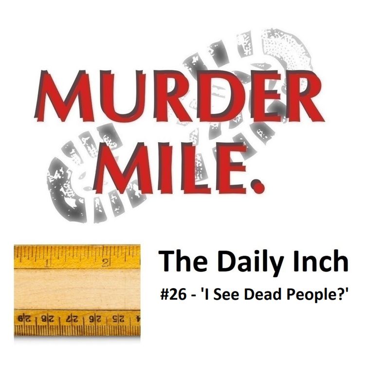 cover art for The Daily Inch #26 - 'I See Dead People?'