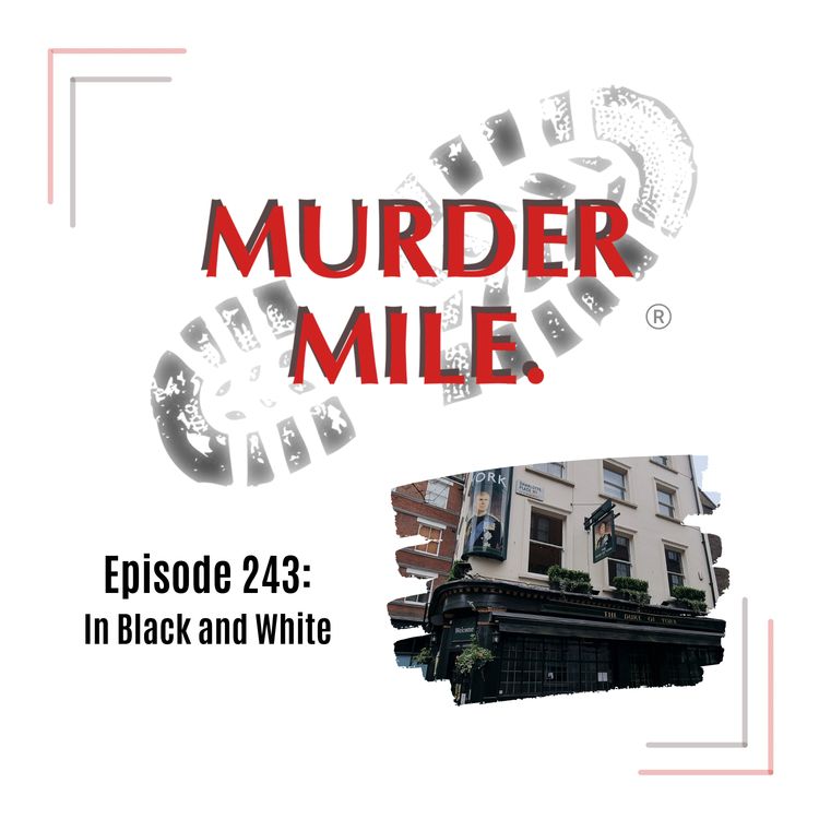 cover art for #243 - In Black and White (Fitzrovia, London, UK)