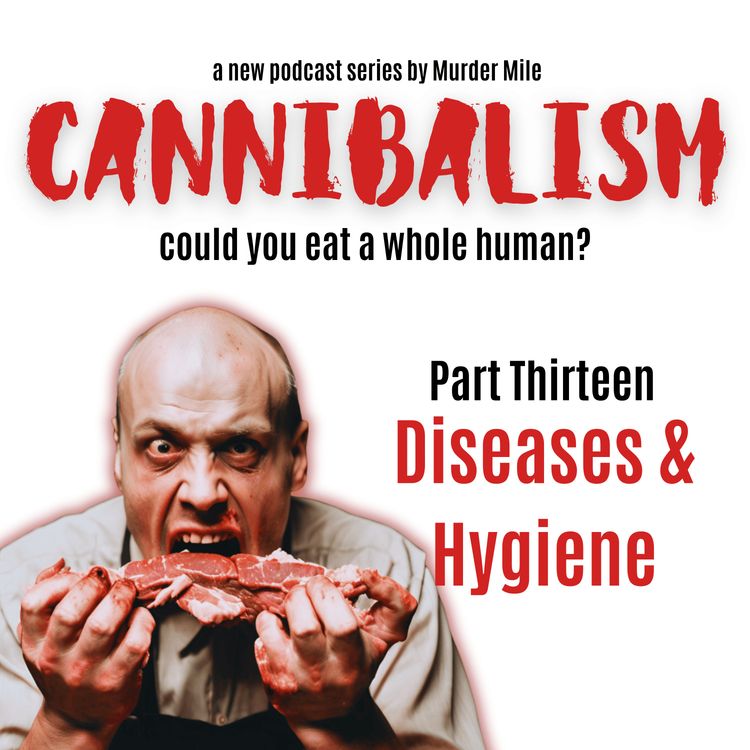 cover art for Cannibalism #13 Diseases & Hygiene