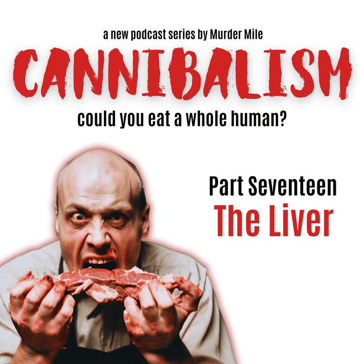 cover art for Cannibalism #17 The Liver